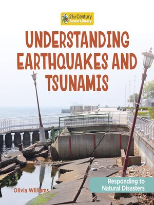 cover image of Understanding Earthquakes and Tsunamis